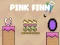 Cluiche Pink Finn ar líne