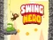 Cluiche Swing Hero ar líne