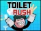 Cluiche Toilet Rush 2 ar líne