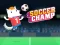 Cluiche Soccer Champ ar líne