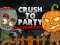 Cluiche Crush to Party Halloween Edition ar líne