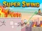 Cluiche Super Swing ar líne