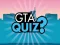 Cluiche GTA Quiz ar líne