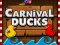 Cluiche Carnival Ducks ar líne