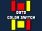 Cluiche Dot Color Switch ar líne