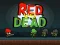 Cluiche Red vs Dead ar líne
