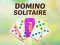 Cluiche Domino Solitaire ar líne