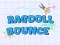 Cluiche Ragdoll Bounce ar líne