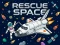 Cluiche Rescue Space ar líne