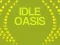 Cluiche Idle Oasis ar líne