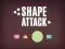 Cluiche Shape Attack ar líne