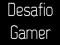 Cluiche Desafio Gamer ar líne