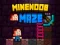 Cluiche MineNoob Maze ar líne