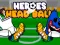 Cluiche Heroes Head Ball ar líne