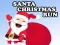 Cluiche Christmas Run Santa ar líne