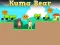 Cluiche Kuma Bear ar líne