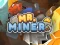 Cluiche Mr Miner ar líne
