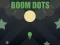 Cluiche Boom Dots ar líne