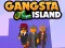 Cluiche Gangsta Island ar líne