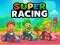 Cluiche Super Racing ar líne