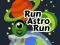 Cluiche Run Astro Run ar líne