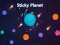 Cluiche Sticky Planet ar líne