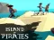 Cluiche Island Of Pirates ar líne