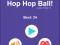 Cluiche Hop Hop Ball ar líne