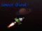 Cluiche Space Blast ar líne