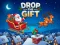 Cluiche Drop The Gift ar líne