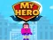 Cluiche Mr Hero ar líne