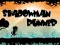 Cluiche Shadowman Runner ar líne