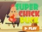 Cluiche Super Chick Duck ar líne
