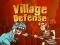 Cluiche Village Defense ar líne