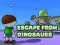 Cluiche Escape From Dinosaurs ar líne