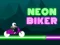 Cluiche Neon Biker ar líne