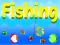 Cluiche Fishing ar líne