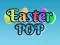 Cluiche Easter Pop ar líne