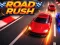 Cluiche Road Rush ar líne