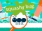 Cluiche Squashy Bug ar líne