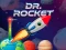 Cluiche Dr. Rocket ar líne