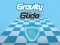Cluiche Gravity Glide ar líne