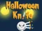 Cluiche Halloween Knife ar líne