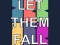 Cluiche Let them fall ar líne