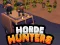 Cluiche Horde Hunters ar líne