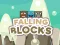 Cluiche Falling Blocks ar líne