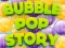 Cluiche Bubble Pop Story ar líne