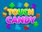 Cluiche Touch Candy ar líne