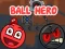 Cluiche Ball Hero Adventure: Red Bounce Ball ar líne