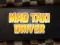 Cluiche Mad Taxi Driver ar líne